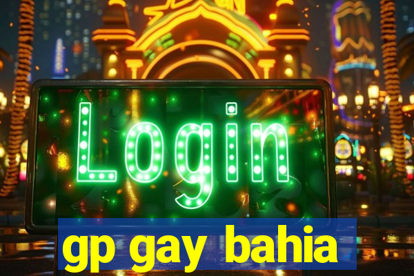 gp gay bahia